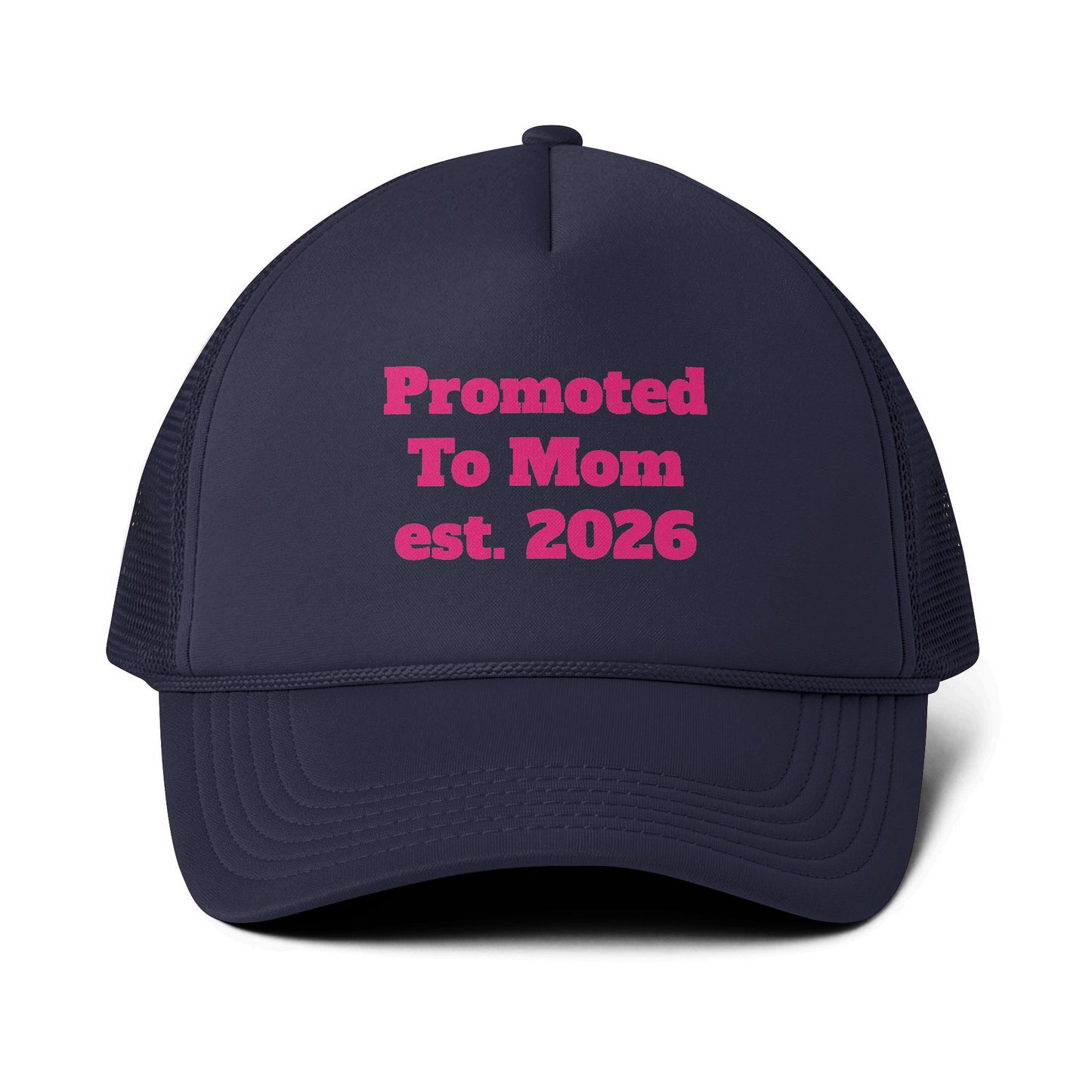 Trucker Cap — "Promoted To Mom est. 2026" Embroidered Mesh-Back