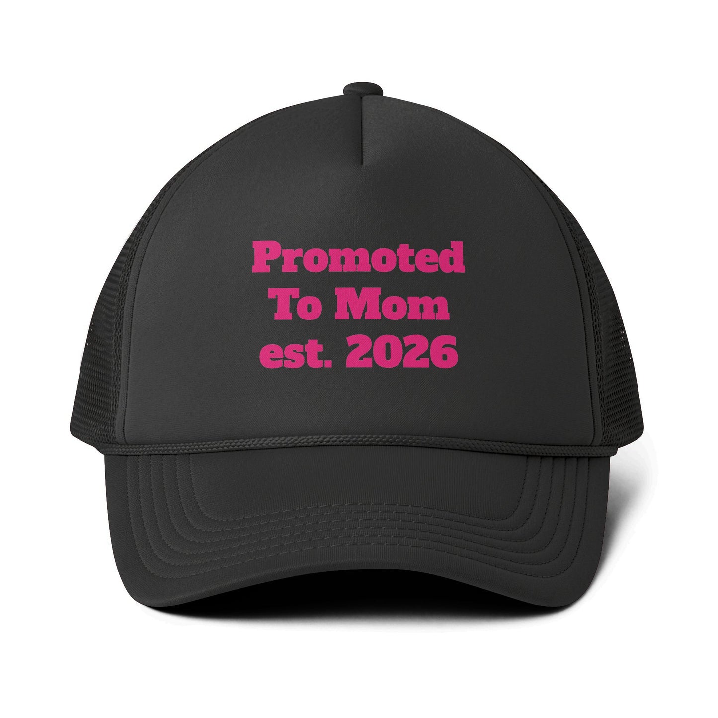 Trucker Cap — "Promoted To Mom est. 2026" Embroidered Mesh-Back